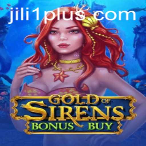 Exploring the Exciting World of GoldofSirensBonusBuy - A Game by Jili1